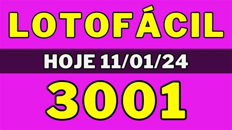 lotofácil 001|Resultado da Lotofácil 3001 de hoje, 11/01; prêmio é de R$ 1,7 .